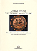 Ascesa e declino di un distretto manifatturiero