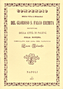 Compendio della vita e miracoli del glorioso S.Falco eremita