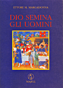 Dio semina gli uomini
