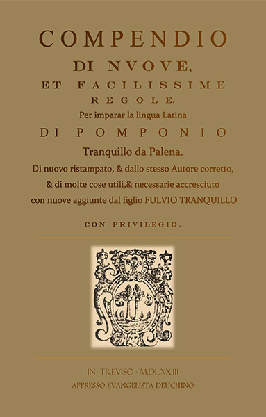 Compendio di nuove et facilissime regole per imparar la lingua Latina